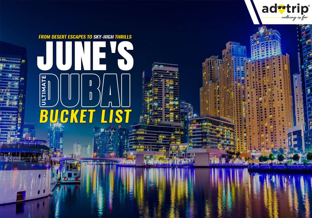 Dubai in June